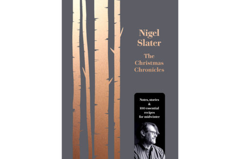 The Garnered - Nigel Slater The Christmas Chronicles The Garnered A
